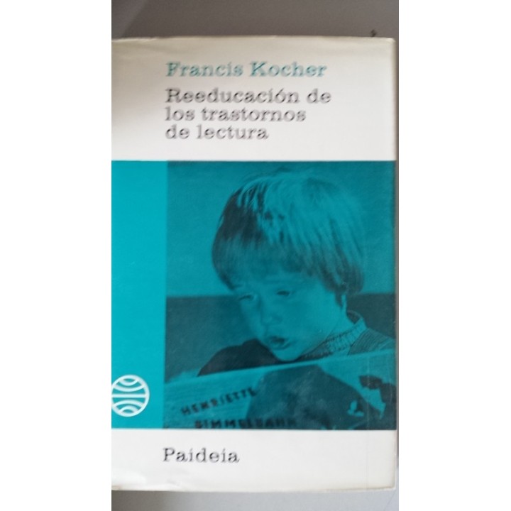 Reeducación de los trastornos de lectura.